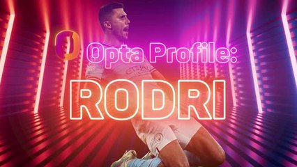 Opta Profile - Rodri