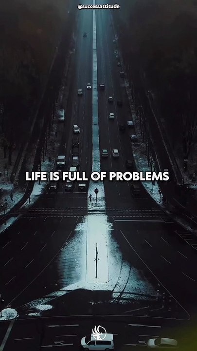 Life is full of Problems
