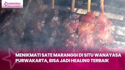 Menikmati Sate Maranggi di Situ Wanayasa Purwakarta, Bisa Jadi Healing Terbaik