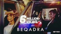 Beqadra | Nehaal Naseem | Official Music Video | Right Music