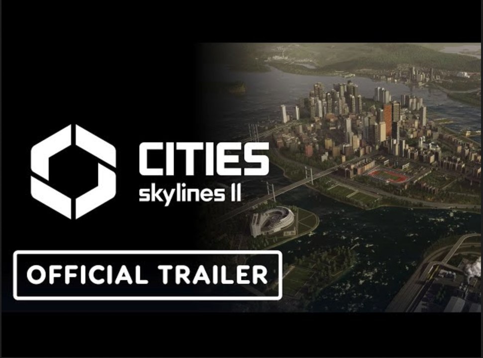Cities Skylines 2 | Official Trailer - Xbox Games Showcase 2023