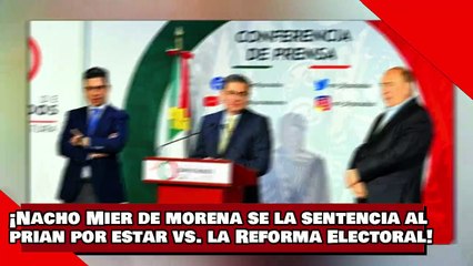 ¡VEAN! ¡Nacho Mier de morena se la sentencia al McPRIANRD por estar vs. la Reforma Electoral!