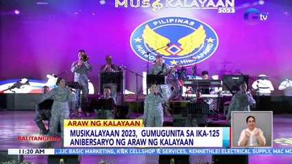 Musikalayaan 2023, gumugunita sa ika-125 anibersaryo ng Araw ng Kalayaan | BT