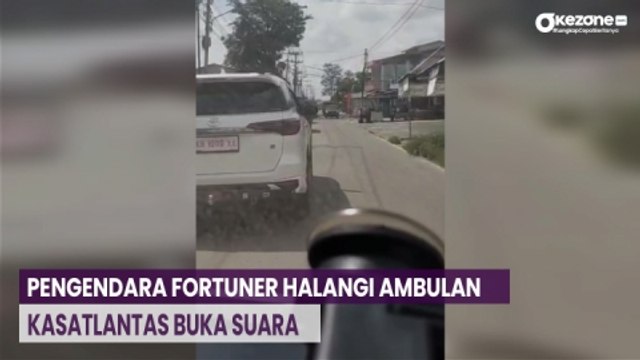 Soal Video Viral Pengendara Fortuner Putih Halangi Ambulans, Kasatlantas: Prioritaskan Ambulans!
