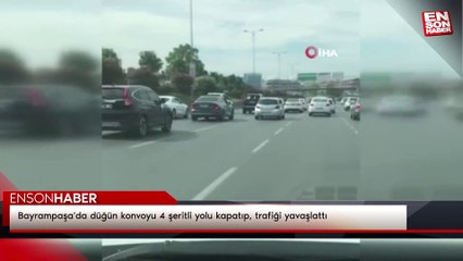 Bayrampaşa'da düğün konvoyu 4 şeritli yolu kapatıp, trafiği yavaşlattı