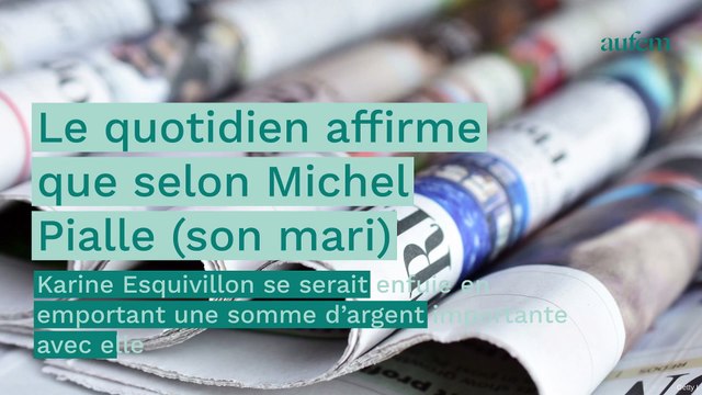 Disparition de Karine Esquivillon : elle serait partie avec une très grosse somme d'argent
