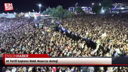 AK Partili başkanın Melek Mosso'ya desteği