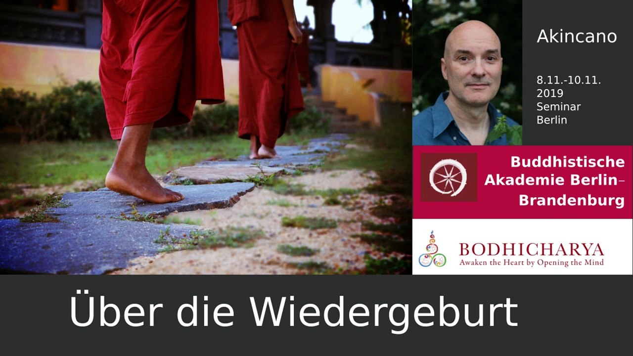 Über die wiedergeburt: gretchenfrage, missverständnis oder unding ? - ajahn akincano