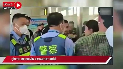Çin’de, Lionel Messi’nin pasaport krizi! Saatlerce bekledi…
