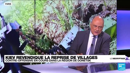 Guerre en Ukraine : contre-offensive en cours dans la région de Donetsk