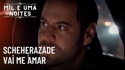 Scheherazade Vai Me Amar | Mil e Uma Noites - Episódio 32