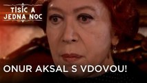 Onur Aksal s vdovou! | Tisíc a Jedna Noc Epizoda 15