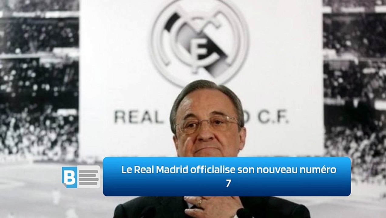 Le Real Madrid officialise son nouveau numéro 7