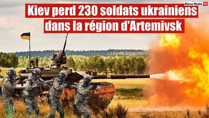 Les troupes russes détruisent jusqu'à 230 soldats ukrainiens dans la région d'Artemivsk