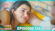 Será Isso Amor 145. Episódio (Dublagem em Portugue)