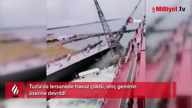 Tuzla'da tersanede havuz çöktü! Vinç geminin üzerine devrildi