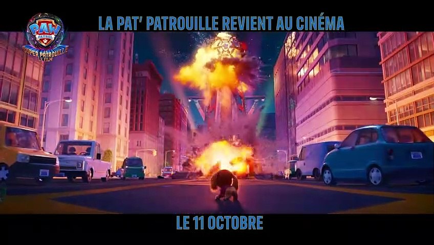 LA PAT' PATROUILLE: La Super Patrouille Le Film, Bande Annonce #1
