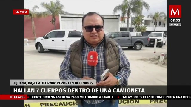 Encuentran 7 cadáveres en una camioneta en Tijuana, Baja California