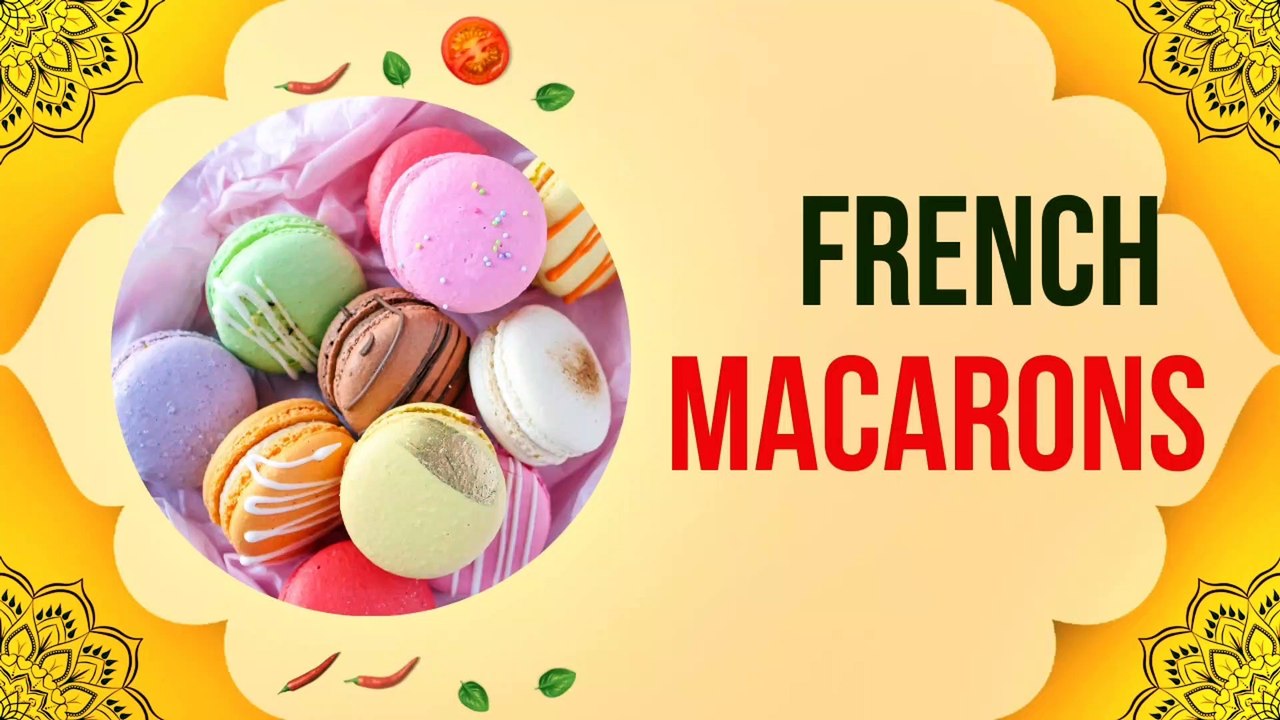 French Macarons | Foodie | World cuisine | Traditional food | Ethic recipes | France