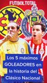 América vs Chivas: Las goleadas en el Clásico Nacional de torneos cortos - Futbol Total MX