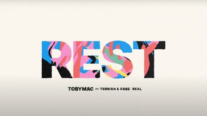 TobyMac - Rest (Lyric Video)