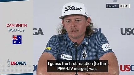Cam Smith initially thought PGA-LIV merger 'was a joke'