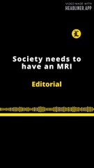 EDITORIAL EN INGLÉS | SOCIETY NEEDS TO HAVE AN MRI