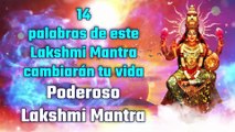 14 palabras de este Lakshmi Mantra cambiarán tu vida - Poderoso Lakshmi Mantra