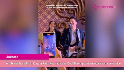Andika Mahesa Bikin Kagum Putrinya, Hadir dan Duet Bareng saat Wisuda Kirana Velovoice