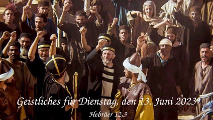 Geistliches für Dienstag, den 13. Juni 2023