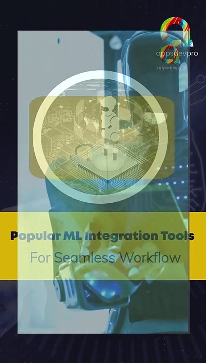 Most Popular ML Integration Tools