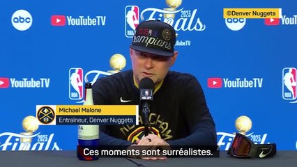 Nuggets - Malone : "Ces moments sont surréalistes"
