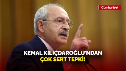 Kemal Kılıçdaroğlu'ndan kendisini hedef alanlara çok sert tepki!