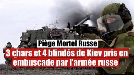 3 canons et 4 blindés de l'armée ukrainienne pris en embuscade par les russes