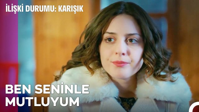 Ben Seninle Olmak İstiyorum - İlişki Durumu Karışık