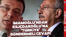 Ekrem İmamoğlu'ndan Kemal Kılıçdaroğlu'na Cevap Geldi! 'İstanbul'dan İbaret Değil'