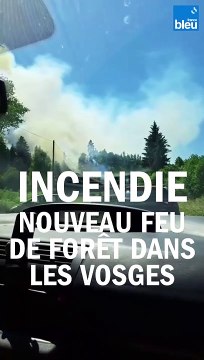 Un incendie sur la commune de Bois-de-Champ dans les Vosges