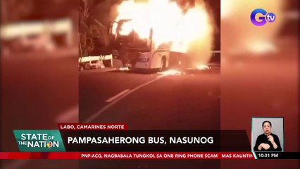 Pampasaherong bus, nasunog | SONA