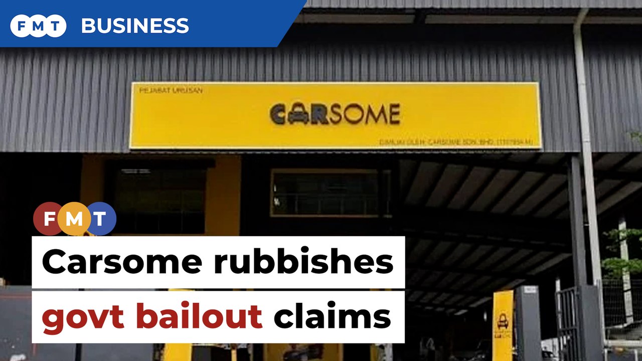 Carsome rubbishes claims it sought a govt bailout