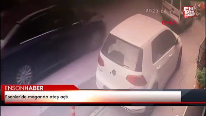 Esenler'de maganda ateş açtı