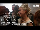 House of the Dragon | Inside the Craft Costumes & Rhaenyra’s Wedding Dress