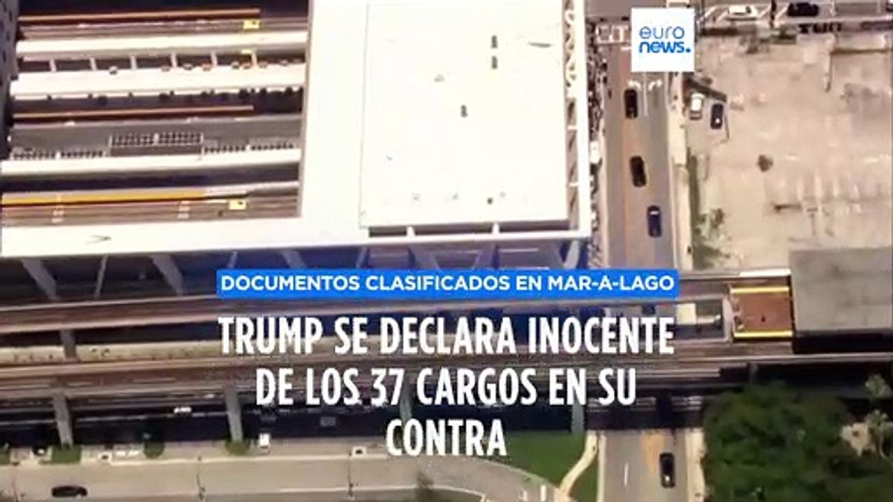 Trump se declara inocente de los 37 cargos en s...