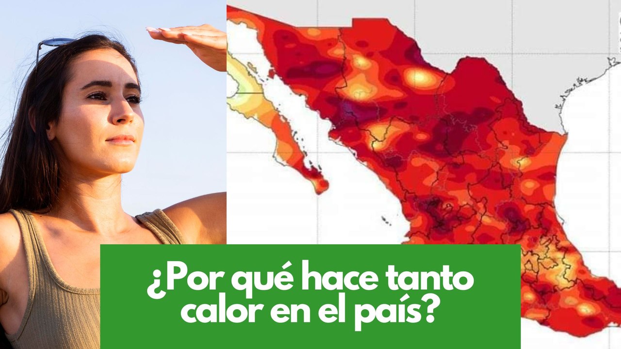 ¿Por qué hace tanto calor en el país?
