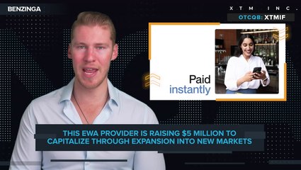 XTM ($XTMIF): This EWA Provider Raises $5 Million To Capitalize Through Expansion Into New Markets