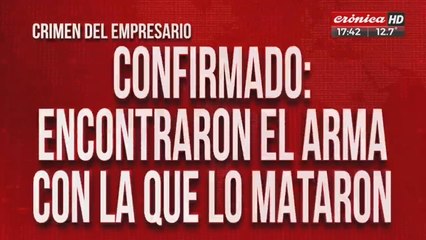 Crimen del empresario: encontraron el arma con la que lo mataron