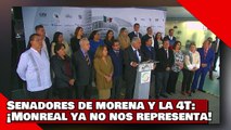 ¡VEAN! ¡Senadores de morena! ¡Monreal ya no nos representa!