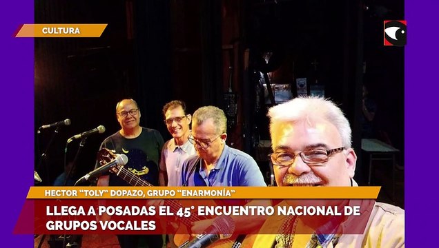 Llega a Posadas el 45° encuentro nacional de grupos vocales