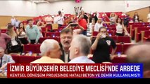İzmir Büyükşehir Belediye Meclisi'nde arbede