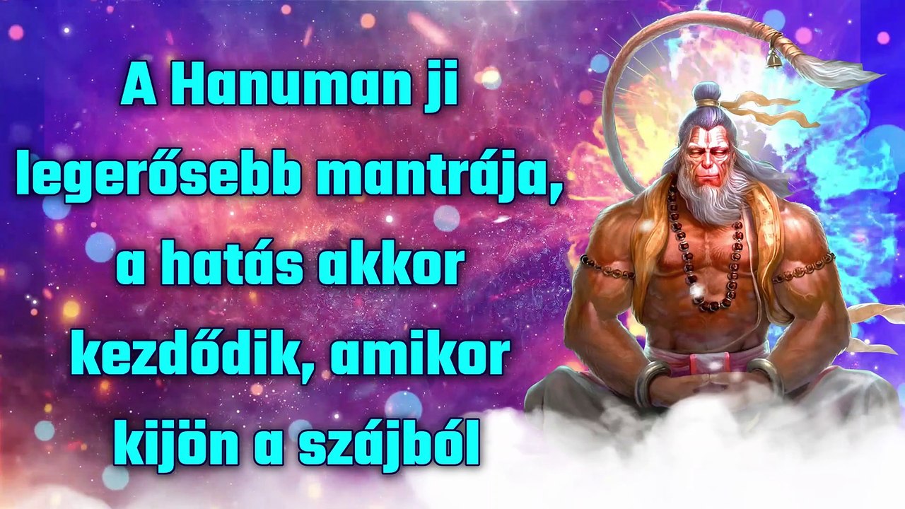 A Hanuman ji legerősebb mantrája, a hatás akkor kezdődik, amikor kijön a szájból