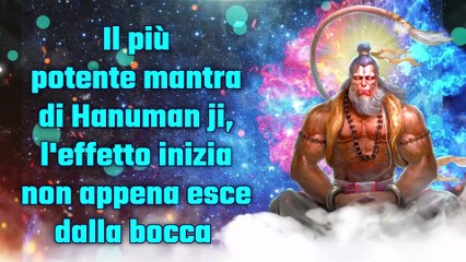 Il più potente mantra di Hanuman ji, l'effetto inizia non appena esce dalla bocca